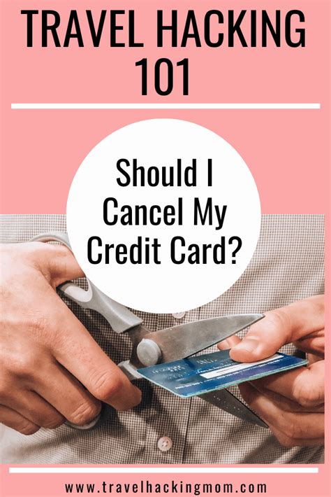 is it smart to close a credit card|should i cancel my credit card.